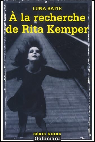 9782070424207: A la recherche de Rita Kemper