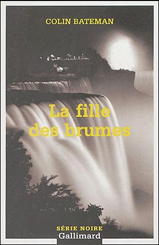 La fille des brumes (9782070424283) by Bateman, Colin