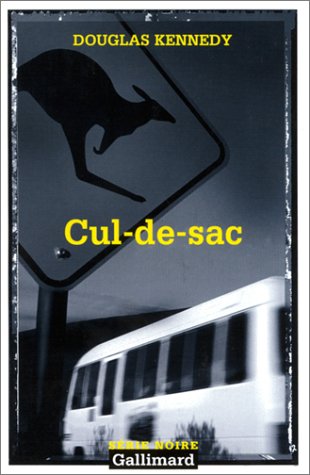 CUL-DE-SAC (SERIE NOIRE 2) - Douglas Kennedy