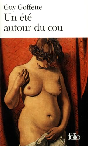 Ete Autour Du Cou (Folio) (French Edition) (9782070427062) by Goffette, Guy