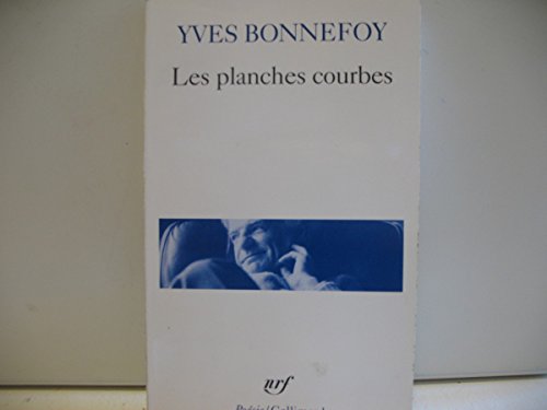 LES PLANCHES COURBES (9782070427765) by Bonnefoy, Yves