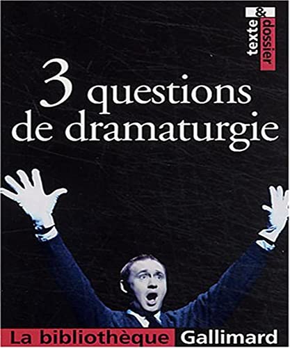 Beispielbild fr 3 questions de dramaturgie zum Verkauf von Ammareal