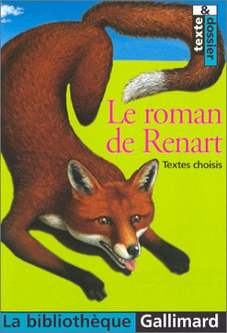 Imagen de archivo de Le Roman de Renart : Textes choisis a la venta por Ammareal