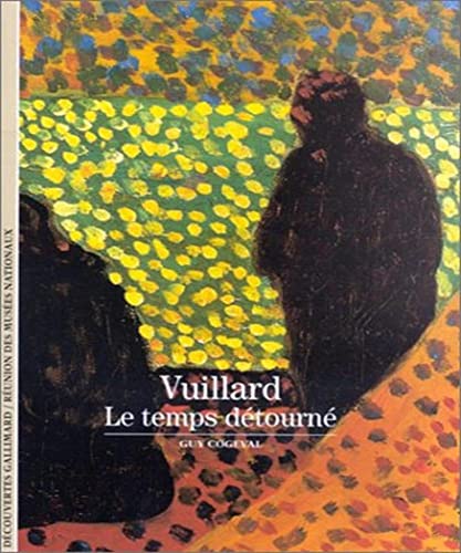 9782070428830: Decouverte Gallimard: Vuillard/le temps detourne