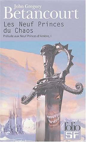 Beispielbild fr Prlude Aux Neuf Princes D'ambre. Vol. 1. Les Neuf Princes Du Chaos zum Verkauf von RECYCLIVRE