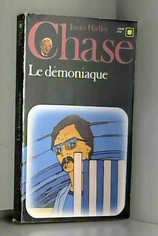 Le DÃ©moniaque (Ã: tenir au frais) (CARRE NOIR) (9782070430192) by James Hadley Chase