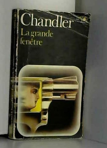 LA GRANDE FENETRE (CARRE NOIR) (9782070433056) by Raymond Chandler