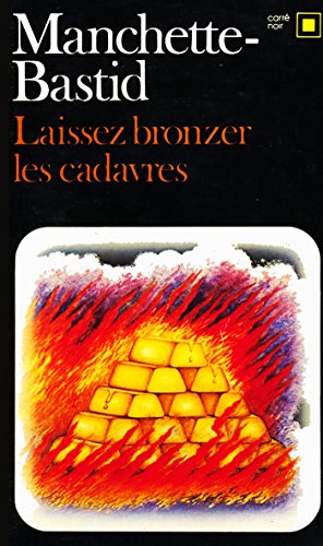 9782070434299: Laissez bronzer les cadavres ! (Carre Noir)