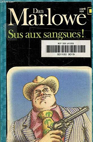 Beispielbild fr Sus aux sangsues zum Verkauf von Ammareal