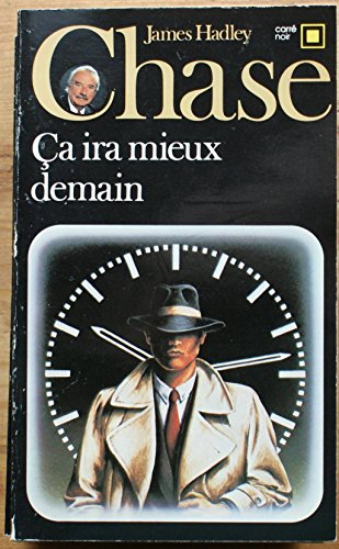 9782070434992: CA IRA MIEUX DEMAIN (CARRE NOIR)