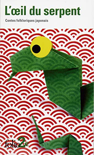 9782070436569: L'oeil du serpent: contes folkloriques japonais: Contes fokloriques japonais: A43656 (Folio 2 Euros)