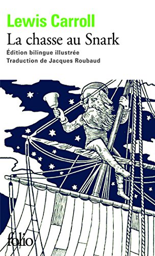 9782070436682: La chasse au Snark: Edition bilingue anglais-franais, suivi de A travers le Jabberwocky de Lewis Carroll