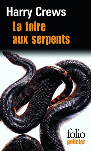 Foire Aux Serpents (9782070437610) by Crews, Harry