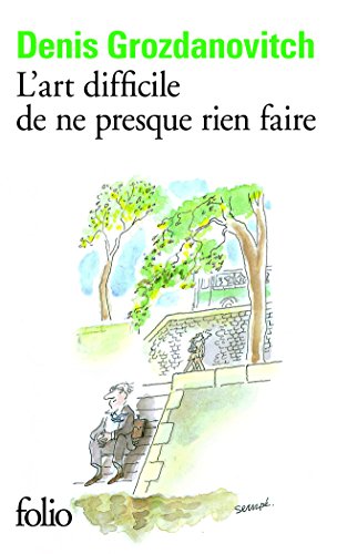 9782070437771: L'art difficile de ne presque rien faire: A43777 (Folio)