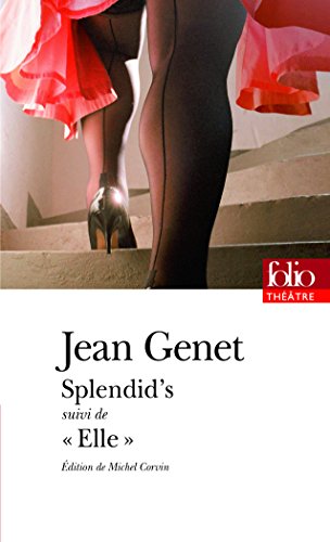 Splendid S Elle (Folio Theatre) (French Edition) (9782070438099) by Genet, Jean