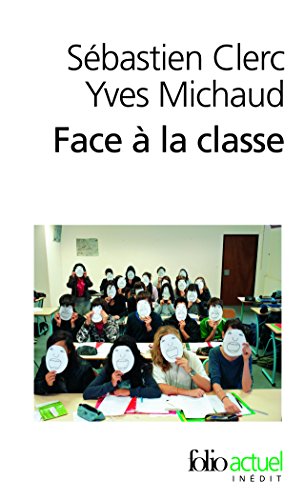 9782070439317: Face  la classe: Sur quelques manires d'enseigner (Folio. Actuel)