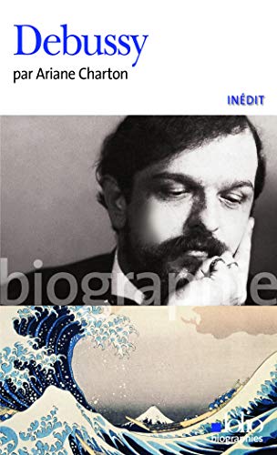 Stock image for Claude Debussy: A43982 (Folio Biographies) for sale by WorldofBooks