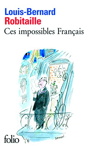 Beispielbild fr Ces impossibles Français [Pocket Book] Robitaille,Louis-Bernard zum Verkauf von LIVREAUTRESORSAS