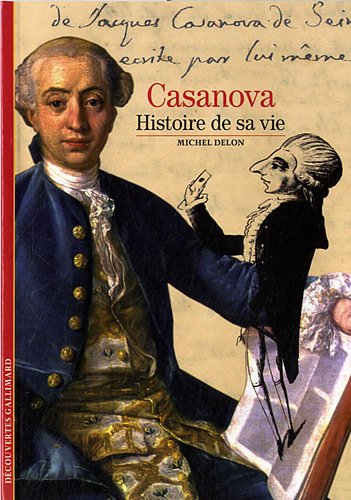 Beispielbild fr Decouverte Gallimard: Casanova Histoire De SA Vie (French Edition) zum Verkauf von Better World Books