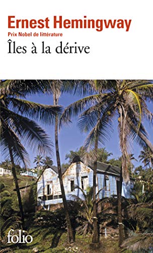 Iles a la Derive (9782070440726) by Hemingway, Ernest