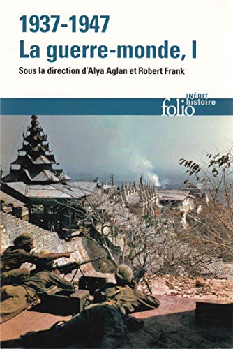 9782070442652: 1937-1947 : la guerre-monde (Tome 1) (Folio. Histoire)