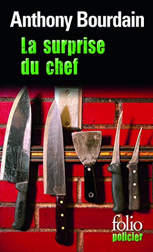 Imagen de archivo de La surprise du chef [Broch] Bourdain,Anthony et Giorgis,Hugues de a la venta por BIBLIO-NET