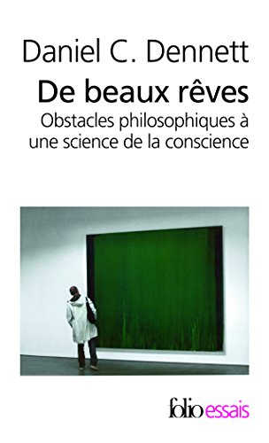 Imagen de archivo de DE BEAUX RVES : OBSTACLES PHILOSOPHIQUES  UNE SCIENCE DE LA CONSCIENCE a la venta por Librairie La Canopee. Inc.