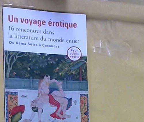 Stock image for Un Voyage rotique (Invitations a l Amour Dans la Litterature d for sale by Ammareal