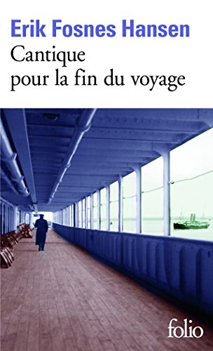 Stock image for Cantique pour la fin du voyage [Pocket Book] Hansen,Erik Fosnes and Gnaedig,Alain for sale by LIVREAUTRESORSAS