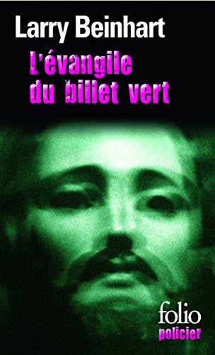 Evangile Du Billet Vert 1 (9782070446308) by Beinhart, Larry