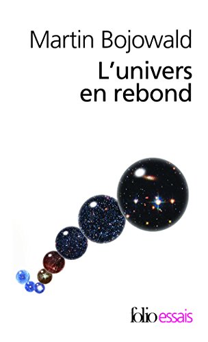 9782070446759: L'univers en rebond: Avant le big-bang