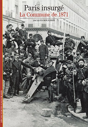 Beispielbild fr Paris insurg: La Commune de 1871 zum Verkauf von Gallix