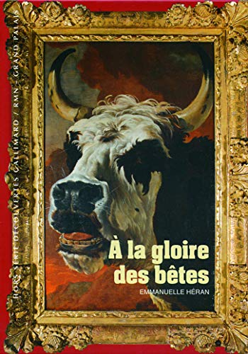 Stock image for A La Gloire Des Btes for sale by RECYCLIVRE