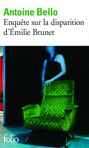 Beispielbild fr Enquete Sur LA Disparition D'Emilie Brunet: A44689 (Folio) zum Verkauf von WorldofBooks