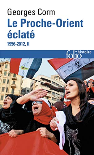 Beispielbild fr Le Proche-Orient Eclate 1956-2012 Tome 2 (Folio histoire) zum Verkauf von WorldofBooks