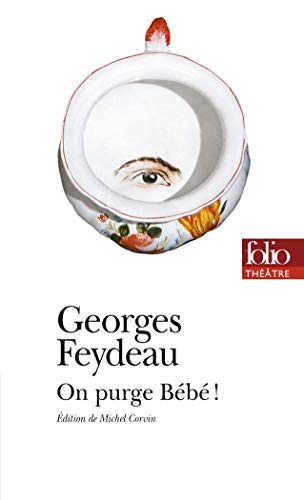 On purge BÃ©bÃ© ! (9782070448999) by Feydeau, Georges