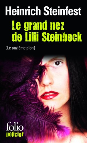 Beispielbild fr Le grand nez de Lilli Steinbeck [Paperback] Steinfest,Heinrich and Gepner,Corinna zum Verkauf von LIVREAUTRESORSAS