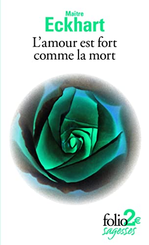 L'AMOUR EST FORT COMME LA MORT ET AUTRES TEXTES (9782070450589) by Eckhart, Johannes