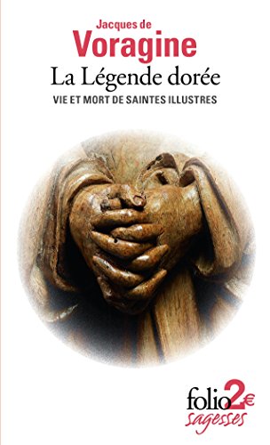 Stock image for La Lgende dore: Vie et mort de saintes illustres for sale by Librairie Th  la page