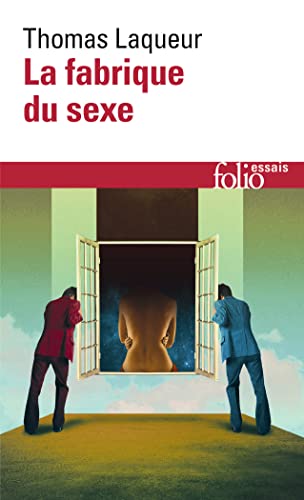 La fabrique du sexe: Essai sur le corps et le genre en Occident (9782070450787) by Laqueur, Thomas