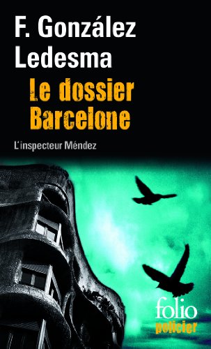 9782070451432: Le dossier Barcelone: Une enqute de l'inspecteur Mndez