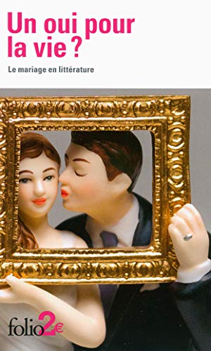Beispielbild fr Un oui pour la vie?: Le mariage en litt rature Collectifs and Pujos,Julie zum Verkauf von LIVREAUTRESORSAS