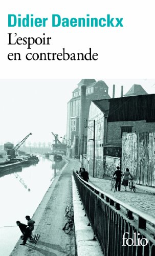 Beispielbild fr L'espoir en contrebande (Prix Goncourt de la nouvelle 2012) zum Verkauf von WorldofBooks