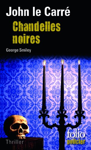 Beispielbild fr Chandelles noires: Une enqute de George Smiley zum Verkauf von medimops