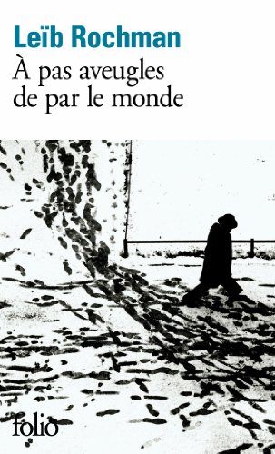 Beispielbild fr A Pas Aveugles De Par Le Monde zum Verkauf von RECYCLIVRE