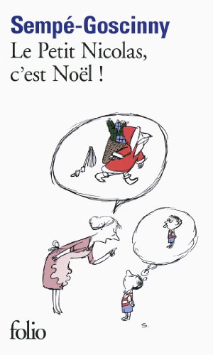 Stock image for Les histoires indites du Petit Nicolas, VII:Le Petit Nicolas, c'est Nol! for sale by Ammareal
