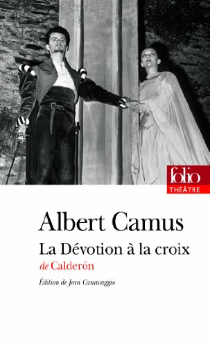 Imagen de archivo de La Dvotion  la croix, de Caldern: Pice en trois journes a la venta por Ammareal