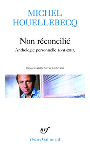 9782070456895: Non rconcili: Anthologie personnelle 1991-2013
