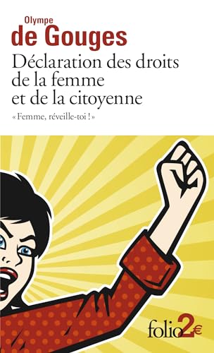 Beispielbild fr Femme, reveille-toi !: D claration des droits de la femme et de la citoyenne et autres  crits (Folio 2   ) zum Verkauf von WorldofBooks
