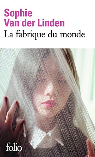 9782070458172: La fabrique du monde (Folio) (French Edition)